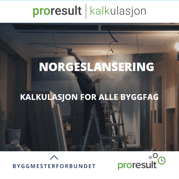 NORGESLANSERING – PRORESULT KALKULASJON - FOR ALLE BYGGFAG